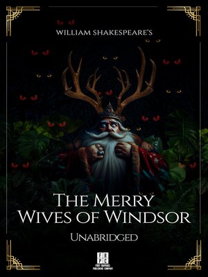 cover image of William Shakespeare's the Merry Wives of Windsor--Unabridged